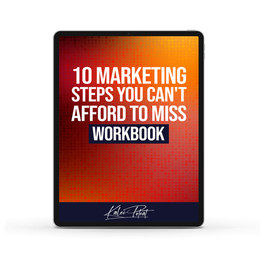 10 Marketing Steps You Can't Afford to Miss Workbook